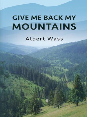cover image of Give Me Back My Mountains